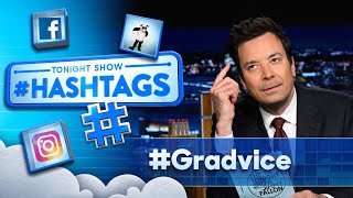 Hashtags Gradvice  The Tonight Show Starring Jimmy Fallon [upl. by Wyn]