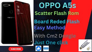 OPPO A5s Scatter Flash Rom Full flash with cm2 dongle Latest Version [upl. by Relyc]