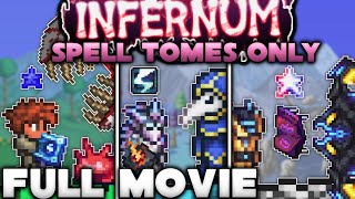 The Spell Tomes Only Experience in Terraria Calamity INFERNUM Mod  FULL MOVIE [upl. by Airbmac]