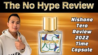 NEW NISHANE TERO REVIEW 2022 TIME CAPSULE  THE HONEST NO HYPE FRAGRANCE REVIEW [upl. by Sharai]