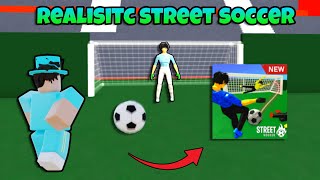 So I Played Realistic Street Soccer Roblox Realistic Street Soccer [upl. by Rockie539]