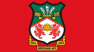 Wrexham is the NameAnthem of AFC Wrexham [upl. by Arretal717]