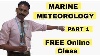 Marine Meteorology Part 1  Capt Rajesh Raja  HIMT [upl. by Annola730]