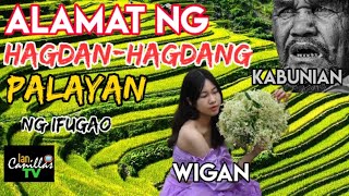 ALAMAT NG HAGDANHAGDANG PALAYAN SA IFUGAO KWENTONG PAMBATA NA MAY ARAL  Ian Canillas TV [upl. by Erodeht]