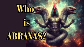 Who is Abraxas A Deep Dive into the Mysterious Gnostic Figure [upl. by Eicaj785]