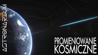 Promieniowanie kosmiczne  Astronarium 120 [upl. by Enyaw]