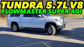 2014 Toyota Tundra 57L V8 Dual Exhaust w Flowmaster Super 40 Series [upl. by Irak]