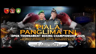 PIALA PANGLIMA TNI OPEN TURNAMENT BOXING CHAMPIONSHIP 2024 [upl. by Asyl]