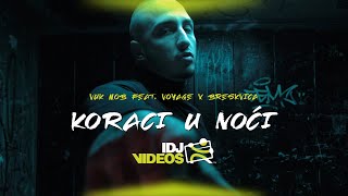 VUK MOB FEAT VOYAGE X BRESKVICA  KORACI U NOCI OFFICIAL VIDEO [upl. by Anavas145]