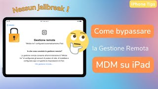 Facile Rimuovere Gestione Remota MDM da iPad  Bypass MDM 2024 [upl. by Erusaert]