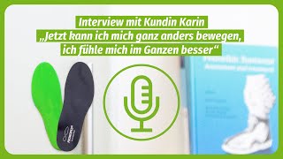 Wieder aktiv im Leben dank sensomotorischer Einlagen  Interview mit Karin [upl. by Nelleoj]