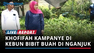 Kampanye di Kebun Bibit Buah di Nganjuk Khofifah Apresiasi Penggunaan Aplikasi Digital [upl. by Dhaf90]