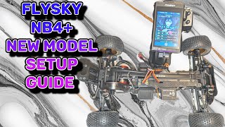 Flysky NB4 new model set up guide [upl. by Tenrag]