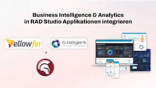 Integration von Yellowfin BI amp Analytics in RAD Studio Anwendungen [upl. by Baldridge]