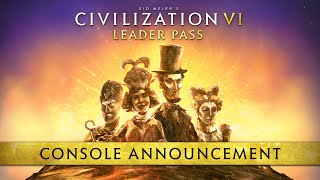 Civilization VI Leader Pass  Console Launch Trailer [upl. by Tiffi873]