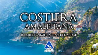 Costiera Amalfitana Viaggio tra Borghi Incantati e Meraviglie Naturali  4K [upl. by Barsky592]