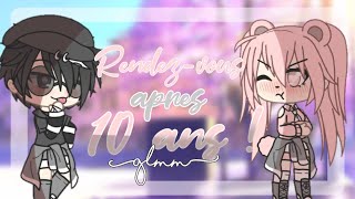 Rendezvous après 10 ans  GachaLife Mini Movie  GACHA LIFE FR [upl. by Adnilem595]