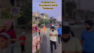 Prabhat ferri Gurudwara Sahib Tambaram [upl. by Varion925]