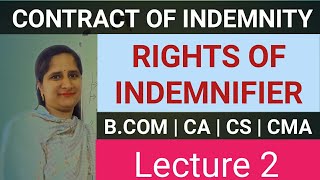 Contract of Indemnity  Right of Indemnifier  Business law  Lecture 2 [upl. by Siekram]