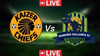 Kaizer Chiefs Vs Marumo Gallants Live Match scoring CUFA CUP 2024 [upl. by Netsreik]