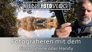 Fotografieren mit dem Smartphone oder Handy [upl. by Yedorb]