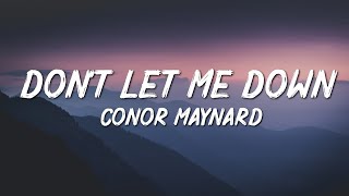 Conor Maynard  Dont Let Me Down [upl. by Jeremias]