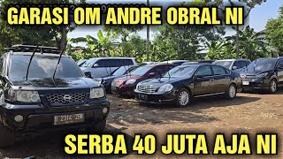 CASH 40 JUTA AJA HARGA MOBIL BEKAS DI SHOWROOM GARASI OM ANDRE [upl. by Atima54]