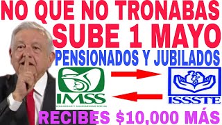 1 MAYO TE LLEGA 100 DE TU NUEVA PENSIÓN CÓMO TRAMITARLA AMLO CONFIRMA 10000 PENSIONADO JUBILADO [upl. by Nylaroc]