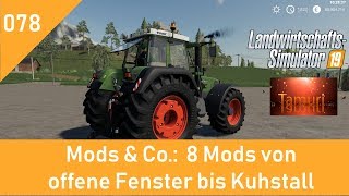 LS19 Mods amp Co 078 8 Mods von offene Fenster bis Kuhstall mit Link Liste [upl. by Barbabas]