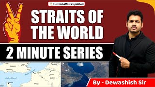 Straits of the World  World Geography  Through Maps  By Dewashish Sir [upl. by Cesaro]