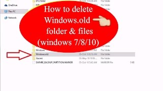 How To Delete Windowsold Folder and Files windows 7windows 8windows 10 [upl. by Nirel]