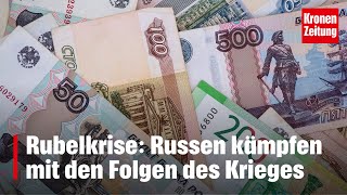 Rubelkrise in Russland Die Folgen des Krieges machen sich in der Bevölkerung breit  kronetv NEWS [upl. by Itsur724]