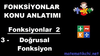 Fonksiyonlar 2 Konu Anlatımı 3  Doğrusal Fonksiyon [upl. by Drawyah]