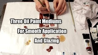 3 Fast Drying Oil Paint Mediums  Maj Askew [upl. by Ailama]