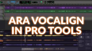 ARA VocAlign In Pro Tools [upl. by Sletten]