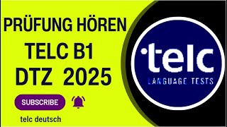 Telc  B1 Prüfung  Hören Übungssatz  Telc DTZ 2025 TEST [upl. by Iren944]