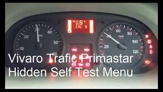 Viraro Trafic Primastar Instrument Panel Self Test Calibration Hidden Menu [upl. by Gaal]