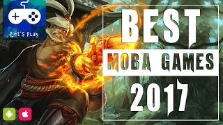 Best Moba Games for Android amp Ios 2017  Which is your favorite moba [upl. by Ylreveb]