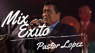 Pastor Lopez Exitos Tropicales Bailables  2023 [upl. by Macfadyn]