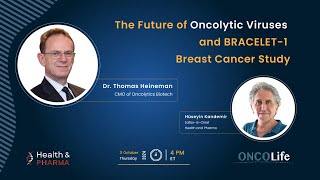 The Future of Oncolytic Viruses and BRACELET1 Breast Cancer Study [upl. by Adnoloy336]