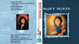 Mary McKee Praise You Lord [upl. by Gader]