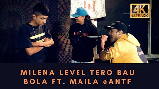 Milena Level Tero Bau Bola A Ft Maila ANTF 4K Official Video [upl. by Nevin]