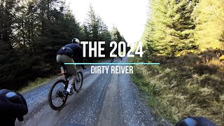 The 2024 Dirty Reiver [upl. by Aerona856]