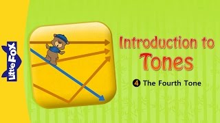 Introduction to Tones 4 The Fourth Tone  Chinese Pinyin  Chinese  By Little Fox [upl. by Ocir]