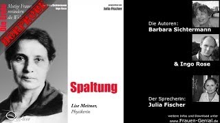 Spaltung Die Physikerin Lise Meitner [upl. by Fineman]