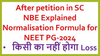 NEET PG2024 NBE latest update NEET PG 2024Normalisation method NEET PG2024NEET PG2024 cut off [upl. by Arlena]