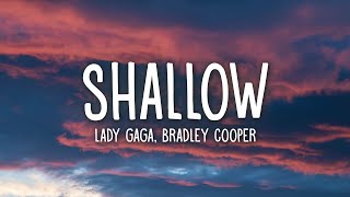 Lady Gaga Bradley Cooper  Shallow Lyrics [upl. by Adallard959]