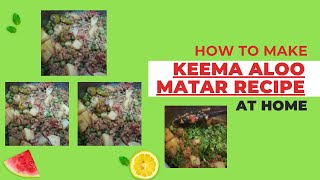 Aloo Matar Keema Recipe  Keema Aloo Matar Recipe  Home made cook  delicious food [upl. by Balf]