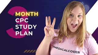 Become a CPC in 3 Months  Study Plan  From Beginner to Certified Medical Coder [upl. by Carlyn]