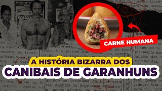 A bizarra historia dos Canibais de Garanhuns [upl. by Oesile3]